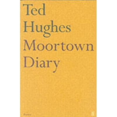 Moortown Diary - Ted Hughes