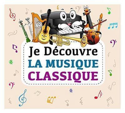 Je Decouvre La Musique Classique