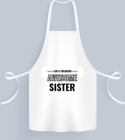 Akyol - i am a freaking awesome sister Keukenschort - Zus - de meest geweldigste zus - verjaardagscadeau - verjaardag - cadeau - cadeautje voor zus - zus artikelen - kado - geschenk - gift - 82 bij 71 cm