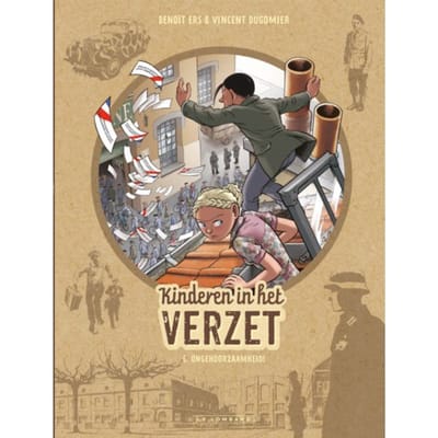 Ongehoorzaamheid - Kinderen In Het Verzet - Dugomier