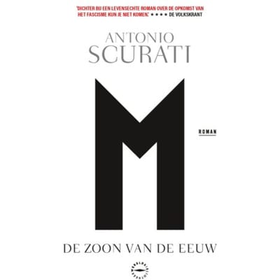 M. De Zoon Van De Eeuw - Antonio Scurati