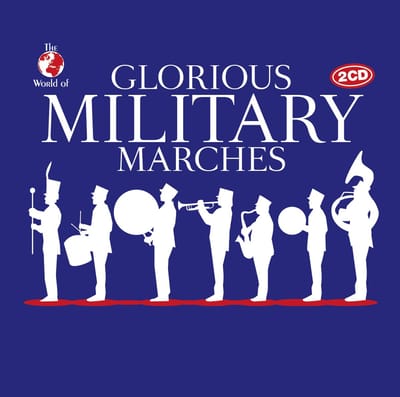 Glorious Military Marches