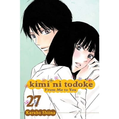 Kimi Ni Todoke: From Me To You, Vol. 27 - Kimi Ni Todoke: From Me To You - Karuho Shiina