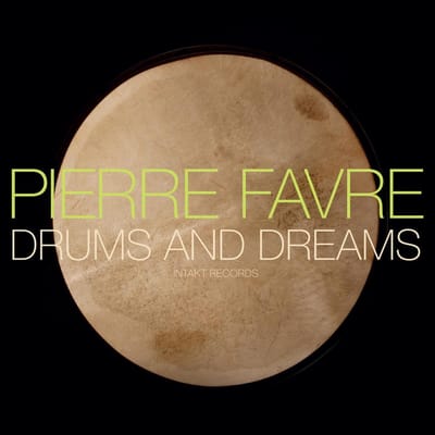 Pierre Favre - Drums And Dreams (3 CD) (Remastered)