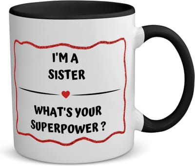 Akyol - i'm a sister what's your superpower? koffiemok - theemok - zwart - Zus - super zus - verjaardag - cadeautje voor zus - zus artikelen - kado - geschenk - 350 ML inhoud