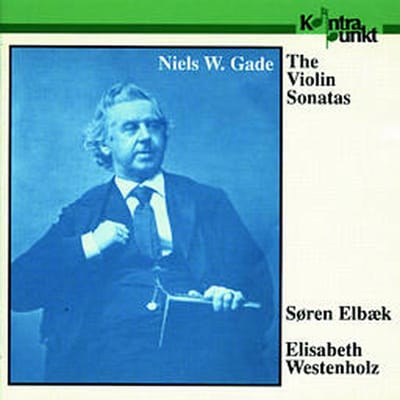 Soren Elbaek & Elisabeth Westenholz - Gade: The Violin Sonatas (CD)