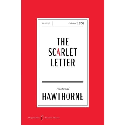 The Scarlet Letter American Classics Edition - Mariner Books Classics - Nathaniel Hawthorne