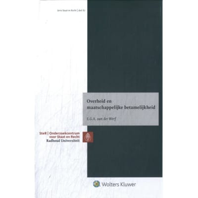 Overheid En Maatschappelijke Betamelijkheid - E.G.A. van der Werf
