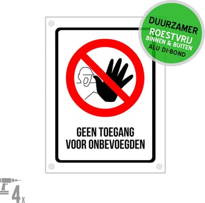 Pictogram/ bord Dibond + boorgaten | "Geen toegang voor onbevoegden" | 27 x 36 cm | Enkel voor personeel | Geen ingang | Verboden toegang | Roestvrij | Duurzaam | 1 stuk