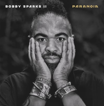 Bobby Sparks II - Paranoia (3 LP)