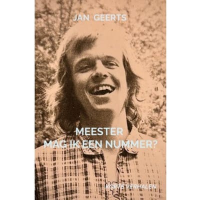 Meester Mag Ik Een Nummer? - Jan Geerts