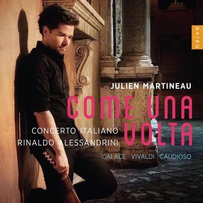 Julien Martineau, Concerto Italiano, Rinaldo Alessandrini - Come Una Volta (CD)
