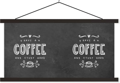 Posterhanger incl. Poster 60x30 cm - Schoolplaat - Koffie - Study - Studentenleven - Quotes - Textielposter - Zwarte latten