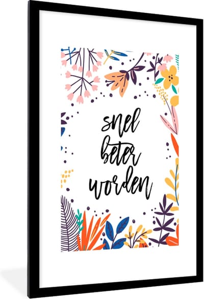 Fotolijst incl. Poster - Beterschap - Quote - Planten - 60x90 cm - Posterlijst