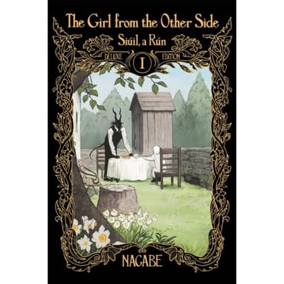 The Girl From The Other Side: Siuil, A Run Deluxe Edition I (Vol. 1-3 Hardcover - Nagabe