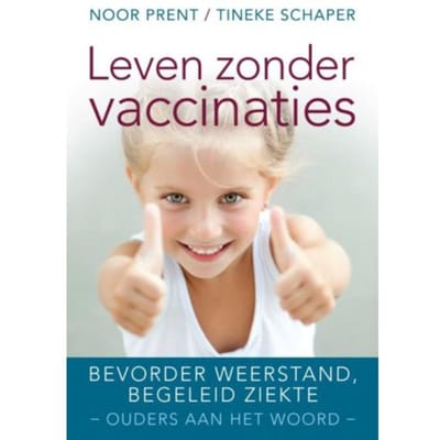 Leven Zonder Vaccinaties - Noor Prent