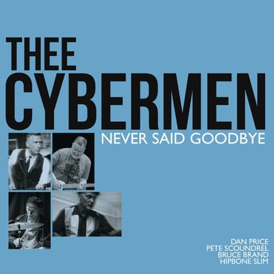Thee Cybermen - Never Said Goodbye (LP)