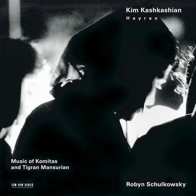Kim Kashkashian & Robyn Schulkowsky - Hayren | Music Of Komitas And Tigran Mansurian (CD)