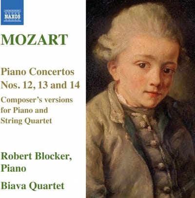 Robert Blocker, Biava Quartet - Mozart: Piano Concertos Nos. 12, 13, 14 (CD)