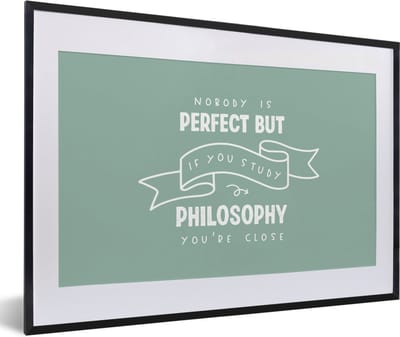 Fotolijst incl. Poster - Quote - Filosofie - Studeren - 60x40 cm - Posterlijst