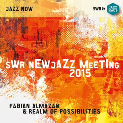 Fabian Almazan, Anna Webber, Ryan Ferreira, Chris Dingman, Linda Oh, Henry Cole - SWR Newjazz Meeting 2015 (2 CD)