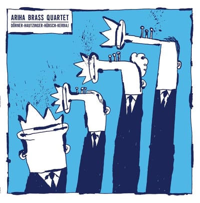 Ariha Brass Quartet, Axel Dörne, Franz Hautzinger, Carl Ludwig Hübsch, Mazen Kerbaj - Ariha Brass Quartet (LP)