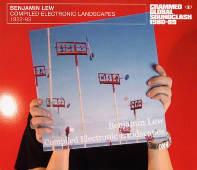 Benjamin Lew - Compiled Electronic Landscapes 1982-93 (CD)