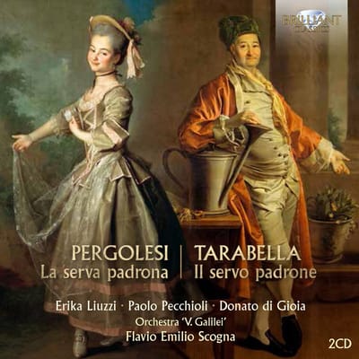 Erika Liuzzi Paolo Pecchioli, Donato di Gioia, Orchesrta 'V.Galilei', Flavio Emilio Scogna - Pergolesi, Tarabella: La Serva Padrona, Il Servo Padrone (2 CD)