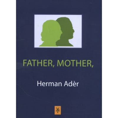 Father, Mother - Herman J. Adèr