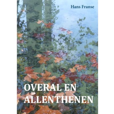Overal En Allenthenen - Hans Franse