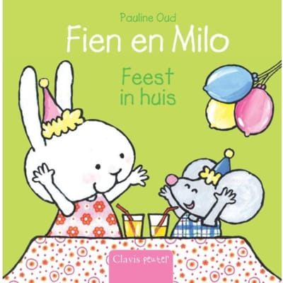 Fien En Milo. Feest In Huis - Fien En Milo - Pauline Oud