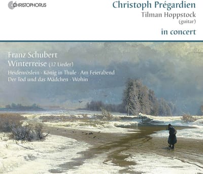 Christoph Prégardien, Tilman Hoppstock - Schubert: Prégardien & Hoppstock In Concert: Winterreise (12 Lieder) | 5 Lieder (CD)