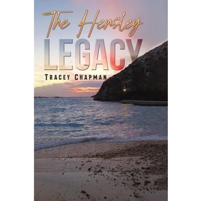 The Hensley Legacy - Chapman, Tracey