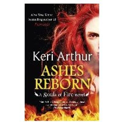Ashes Reborn - Keri Arthur