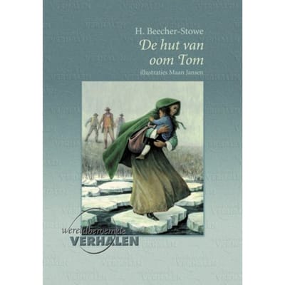 De Hut Van Oom Tom - Harriet Beecher-Stowe