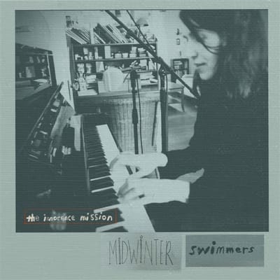 Innocence Mission - Midwinter Swimmers (CD)