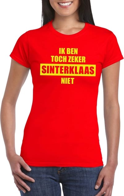 Sint shirt rood Ik ben toch zeker Sinterklaas niet voor dames S