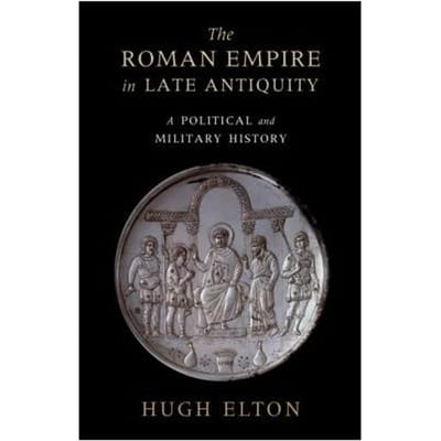 The Roman Empire In Late Antiquity - Ontario) Elton