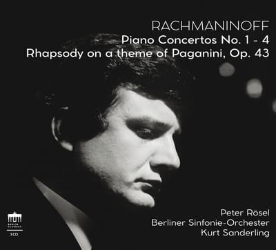 Peter Rösel, Berliner Sinfonie-Orchester, Kurt Sanderling - Rachmaninoff: Piano Concertos Nos. 1-4/Rhapsody On A Theme of Paganini (3 CD)