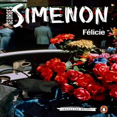 Felicie - Inspector Maigret - Georges Simenon