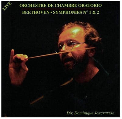 Orchestre De Chambre Oratorio, Dominique Jonckheere - Beethoven: Symponies Nos.1 & 2 (CD)