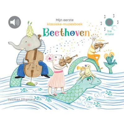 Mijn Eerste Klassieke-Muziekboek - Beethoven