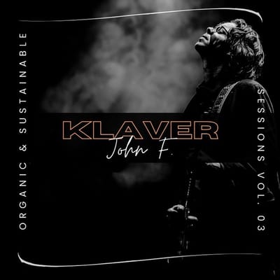 John F. Klaver - Organic & Sustainable Sessions Vol. 03 (CD)