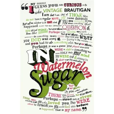 In Watermelon Sugar door The Estate of Richard Brautigan Paperback Boek 9780099437598