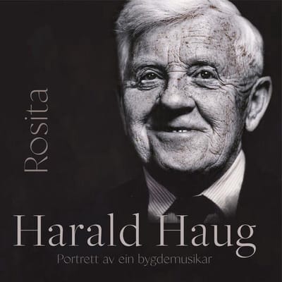 Various Artists - Harald Haug - Rosita. Portrett Av En Bygdemusikar (CD)