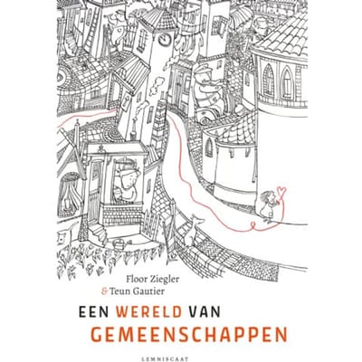 Een Wereld Van Gemeenschappen - Floor Ziegler