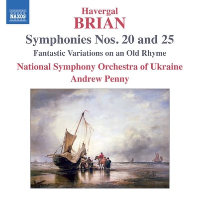 National Symphony Orchestra Of Ukraine, Andrew Penny - Brian: Symphonies Nos. 20 and 25 | Fantastic Variations On An Old Rhyme (CD)
