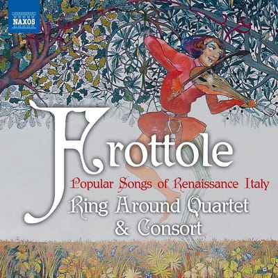 Ring Around Quartet & Consort - Frottole - Popular Songs of Renaissance Italy (CD)