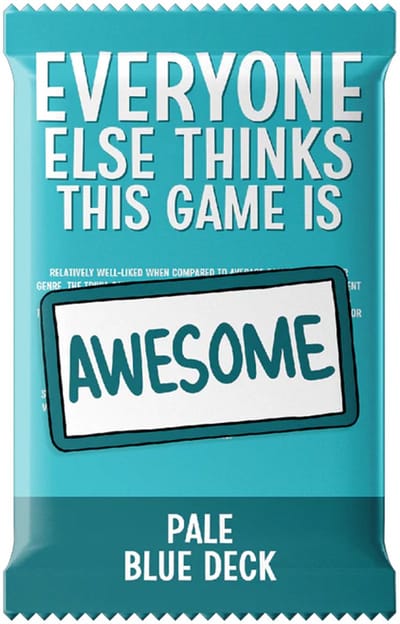 Everyone Else Thinks This Game is Awesome! Pale Blue Deck - Uitbreiding - Engelstalig - Cryptozoic Entertainment