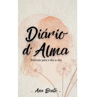 Diário D'Alma - Ana Bento